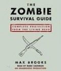 The Zombie Survival Guide : Complete Protection from the Living Dead