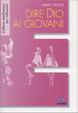 Cover of Dire Dio ai giovani