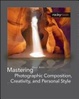 Cover of Mastering Photographic Composition, Creativity, and Personal Style