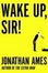 Cover of Wake Up, Sir!