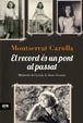 Cover of El record és un pont al passat