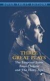 Three Great Plays : The Emperor Jones, Anna Christie and The Hairy Ape (Dover Thrift Editions)