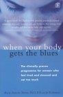 When Your Body Gets the Blues