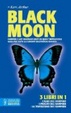 Cover of Black moon: L'alba del vampiro-I peccati del vampiro-La tentazione del vampiro