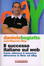 Cover of Il successo italiano sul Web. Come ottenere il massimo attraverso la rete ed eBay