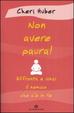 Cover of Non avere paura! Affronta e vinci il nemico che c'è in te