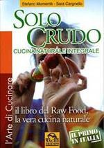 More about Solo crudo