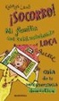 Cover of ¡Socorro! Mi familia me está volviendo loca