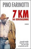 Sette km da Gerusalemme