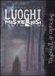 Cover of Luoghi misteriosi