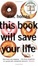 Cover of This Book Will Save Your Life
