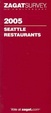 Cover of Zagat 2005 Seattle Restaurants