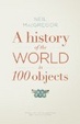 Cover of History of the World in 100 Objects