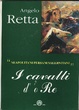 Cover of i Cavalli d' 'o Re