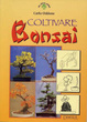 Cover of Coltivare bonsai