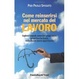 Cover of Come reinserirsi nel mercato del lavoro. Cogliere i segnali, conoscere i propri diritti, progettare la ricerca, individuare nuove opportunità