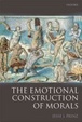 Cover of The Emotional Construction of Morals
