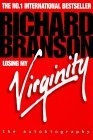 Losing My Virginity : The Autobiography