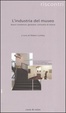 Cover of L' industria del museo