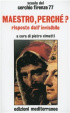 Cover of Maestro, perché? Risposte dall'invisibile