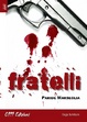 Cover of Fratelli