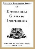 Image of Episodios de la Guerra de Independencia (Col. Biblioteca Enciclopédica Popular, Núm. 73)
