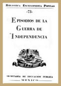 Image of Episodios de la Guerra de Independencia (Col. Biblioteca Enciclopédica Popular, Núm. 73)