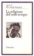 Cover of La religione del mio tempo