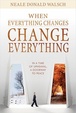 Cover of When Everything Changes, Change Everything