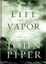 Cover of "Life as a Vapor"