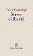 Cover of Stress e libertà