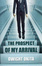 Cover of The Prospect of My Arrival