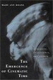 Cover of The Emergence of Cinematic Time