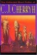 Cover of The Collected Short Fiction of C.J. Cherryh