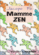 Cover of Mamme zen