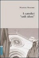 Cover of I cattolici «utili idioti»