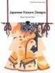 Cover of Japanese Kimono Designs