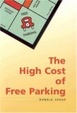 Cover of The High Cost of Free Parking