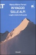 Cover of In viaggio sulle Alpi. Luoghi e storie ad alta quota
