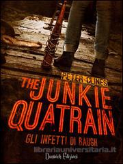 Più riguardo a The Junkie Quatrain