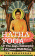 Cover of HATHA YOGA Or, The Yogi Philosophy of Physical Well-Being