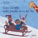Cover of Gira giraffa nella fredda terra del no