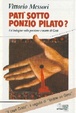 Cover of Patì sotto Ponzio Pilato?