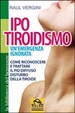 Cover of Ipotiroidismo. Come riconoscere e curare il più frequente disturbo della tiroide