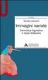 Cover of Immagini narrate. Semiotica figurativa e testo letterario