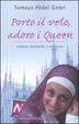 Cover of Porto il velo, adoro i Queen