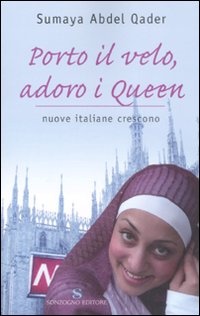 Immagine di Porto il velo, adoro i Queen. Nuove italiane crescono