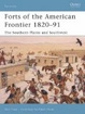 Cover of Forts of the American Frontier 1820-91