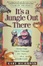 Cover of "It's a Jungle Out There"