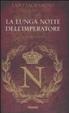 Cover of La lunga notte dell'imperatore